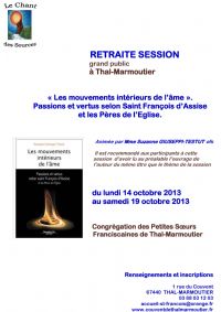 Retraite : les mouvements intérieurs de l'âme. Du 14 au 19 octobre 2013 à Thal Marmoutier. Bas-Rhin. 